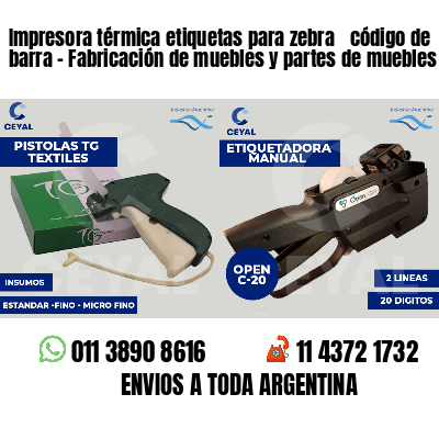 Impresora térmica etiquetas para zebra  código de barra - Fabricación de muebles y partes de muebles